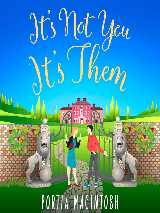 Title details for It's Not You, It's Them by Portia MacIntosh - Available